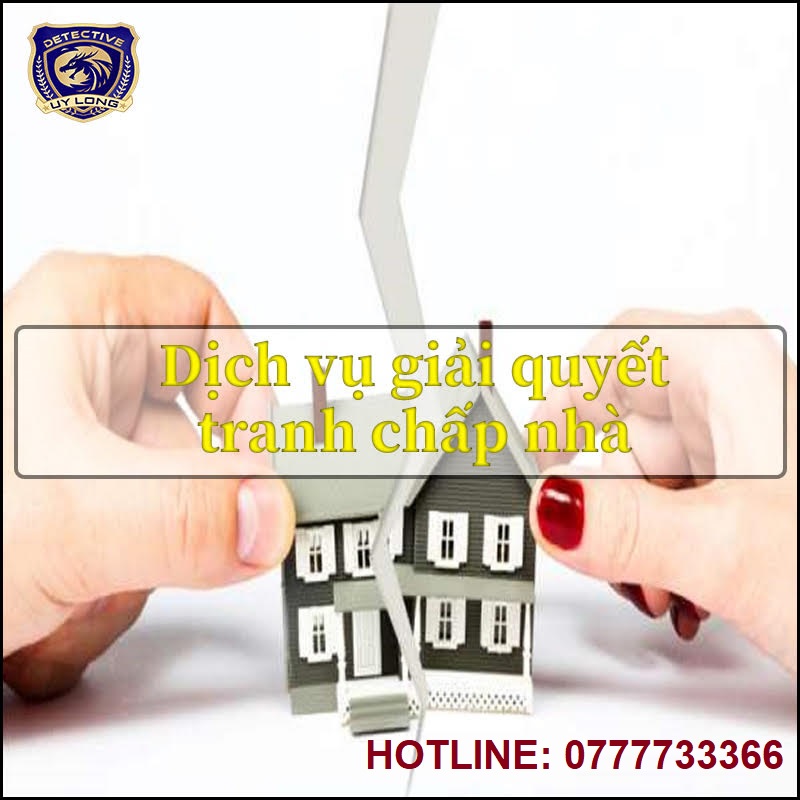 dịch vụ giải quyết tranh chấp nhà đất dịch vụ giải quyết tranh chấp nhà đất