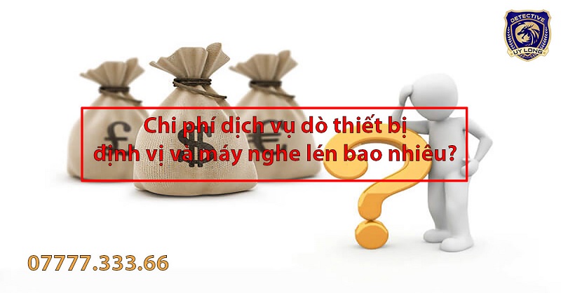 giá dịch vụ dò thiết bị định vị và máy nghe lén giá dịch vụ dò thiết bị định vị và máy nghe lén