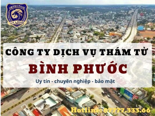 dịch vụ thám tử Bình Phước - công ty thám tử Bình Phước - thuê thám tử tại Bình Phước - văn phòng thám tử bình phước