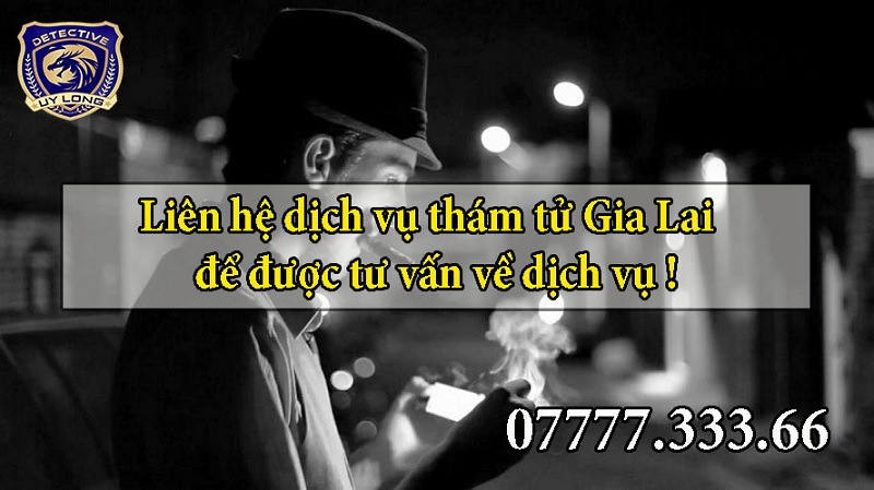 Thông tin liên hệ văn phòng thám tử tại Gia lai Pieiku Thông tin liên hệ văn phòng thám tử tại Gia lai Pieiku