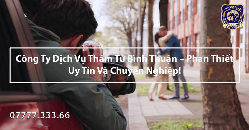 công ty thám tử bình thuận công ty thám tử bình thuận