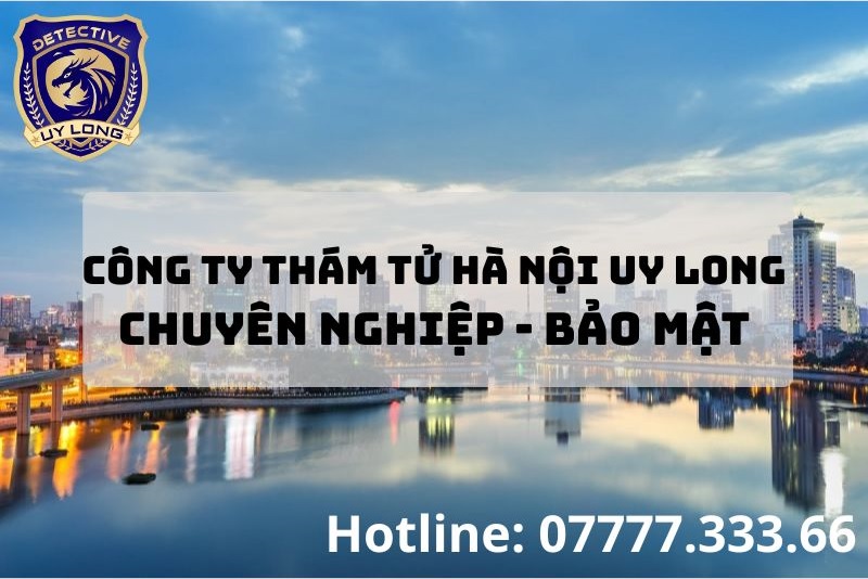 Công ty dịch vụ thám tử Hà Nội Công ty dịch vụ thám tử Hà Nội