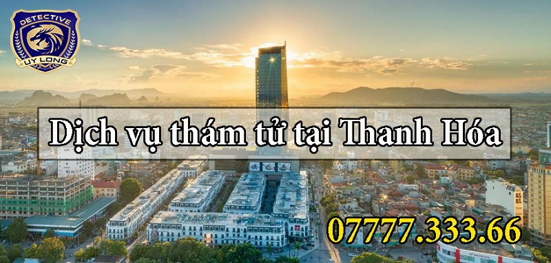 [Bảng giá] Công ty dịch vụ thám tử Thanh Hóa Sầm Sơn 2025✅