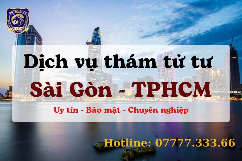 Dịch Vụ Thám Tử TPHCM Uy Tín, Chuyên Nghiệp, Kinh Nghiệm 15 Năm – Thám Tử Uy Long Dịch Vụ Thám Tử TPHCM Uy Tín, Chuyên Nghiệp, Kinh Nghiệm 15 Năm – Thám Tử Uy Long